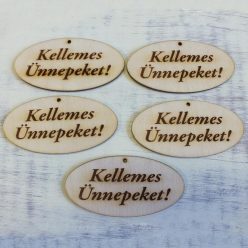   Natúr fa - "Kellemes Ünnepeket!" gravírozott ovál tábla 4x8cm 5db/csomag