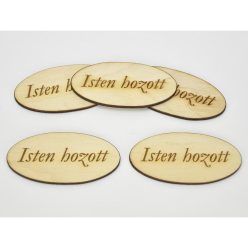   Natúr fa - "Isten hozott" ovál tábla 4x8cm 5db/csomag