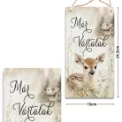 Nyomtatott fa tábla - Erdei állatok- Már vártalak akasztós tábla 13x24,3cm