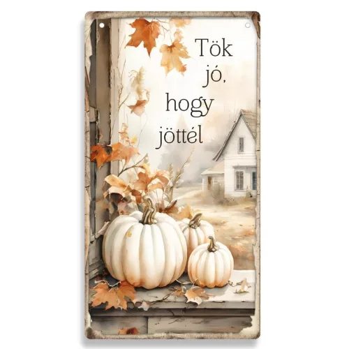 Nyomtatott fa tábla - Fehér-narancs -Tök jó, hogy jöttél akasztós tábla 13x24,3cm