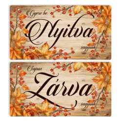 Nyomtatott fa tábla - Zárva-Nyitva Őszi 24,3x13cm