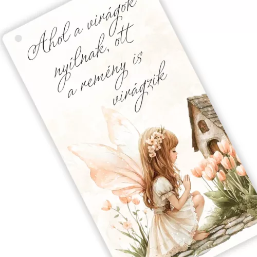 Nyomtatott fa tábla - Ahol a virágok nyílnak.. 13x24,3cm