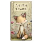 Nyomtatott fa tábla - Na szia Tavasz 13x24,3cm