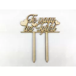   Natúr fa - Beszúrós "Te vagy az igazi" felirat 13,5cm