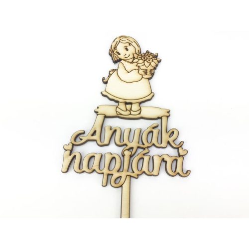 Natúr fa - Beszúrós felirat "Anyák napjára" kislányos