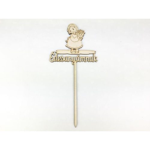 Natúr fa - Beszúrós felirat "Édesanyámnak" kislányos