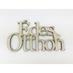   Natúr fa - "Édes Otthon" felirat koszorúra 8x14cm