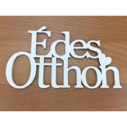   Fa - "Édes Otthon" felirat koszorúra 8x14cm fehér