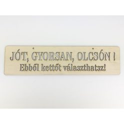 Natúr fa - "JÓT, GYORSAN, OLCSÓN!..." tábla
