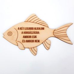   Natúr fa - Feliratos halacska dísz - A két legjobb alkalom horgá.." 19*12cm