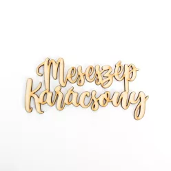 Natúr fa - Meseszép karácsony felirat 13cm